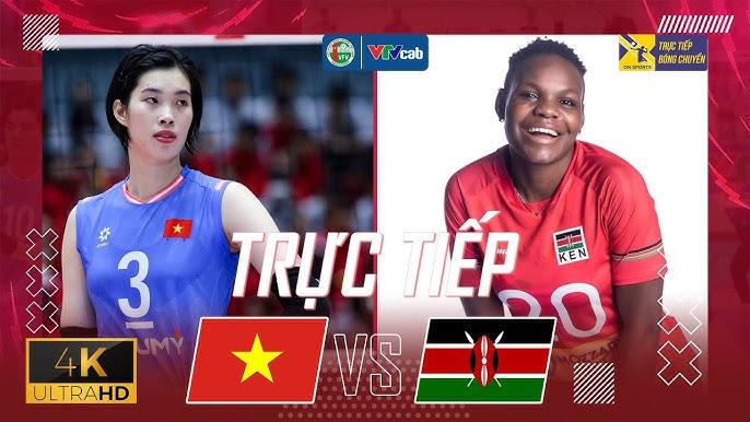 Link trực tiếp giao hữu bóng chuyền Việt Nam vs Kenya