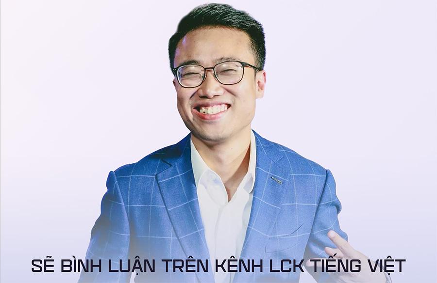 LMHT: LCK Mùa Hè 2021 có bình luận Tiếng Việt, BLV Hoàng Luân góp mặt
