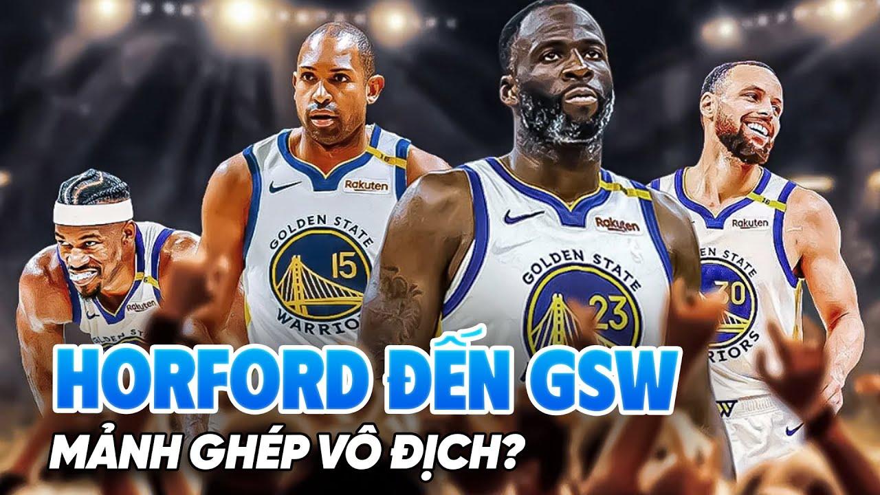 Al Horford gia nhập "hội người già" Warriors: Liệu có phải mảnh ghép tạo nên ứng cử viên vô địch?