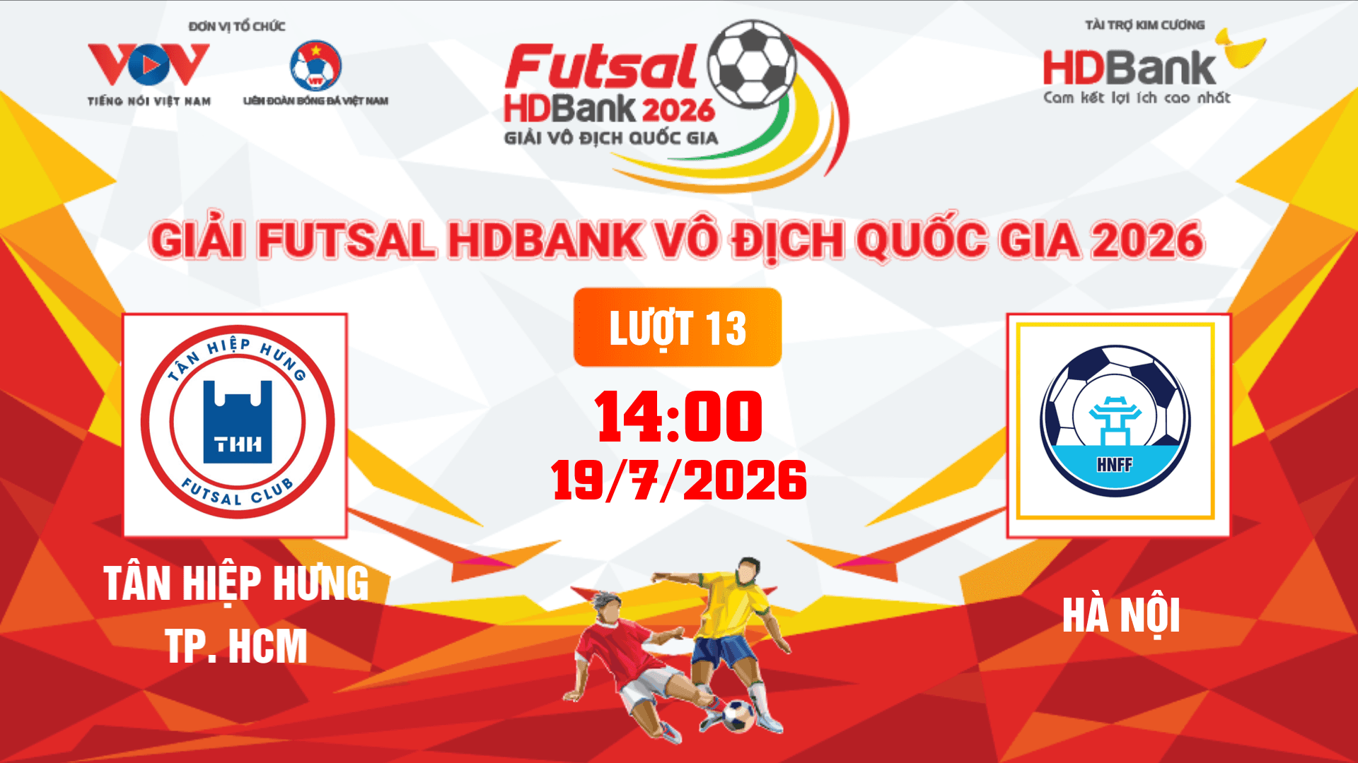 Link xem trực tiếp futsal HDBank VĐQG 2026: Tân Hiệp Hưng vs Hà Nội