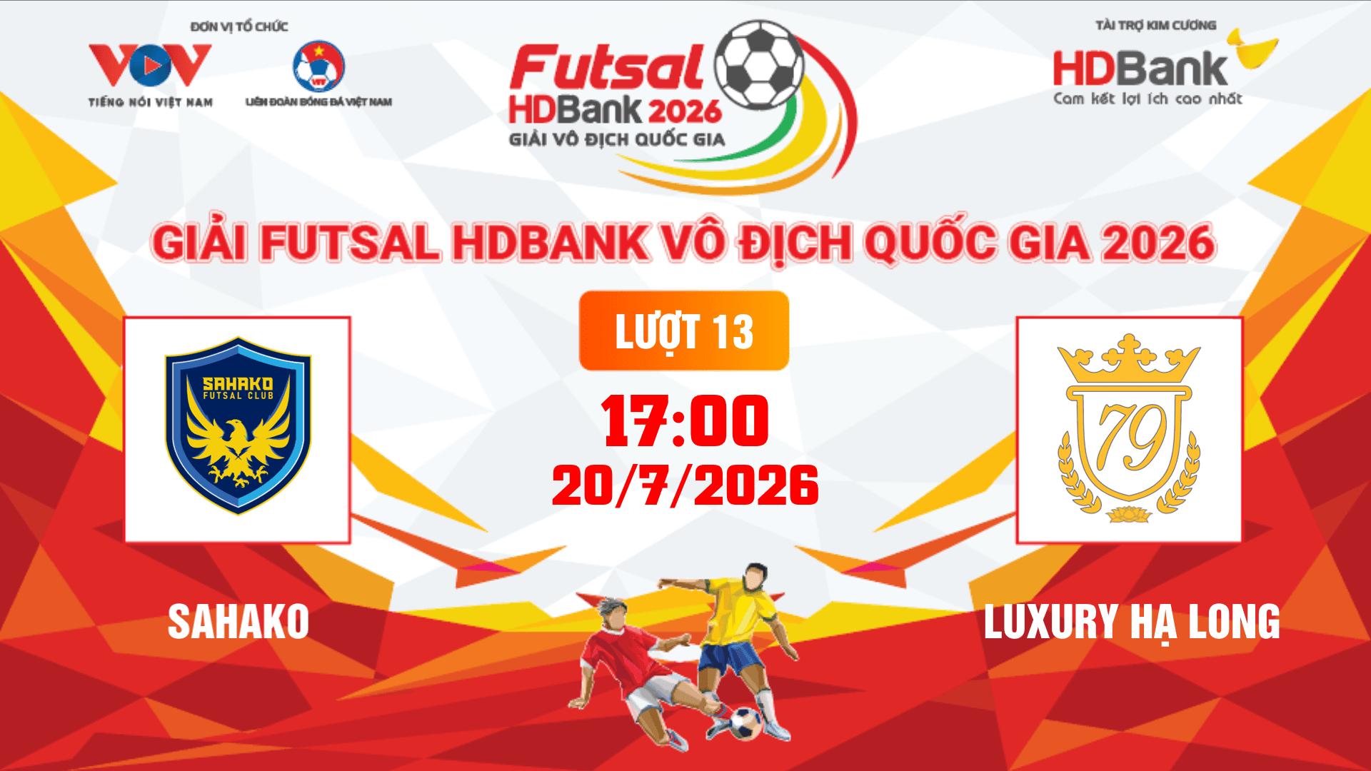 Link xem trực tiếp futsal HDBank VĐQG 2026: Sahako vs Luxury Hạ Long