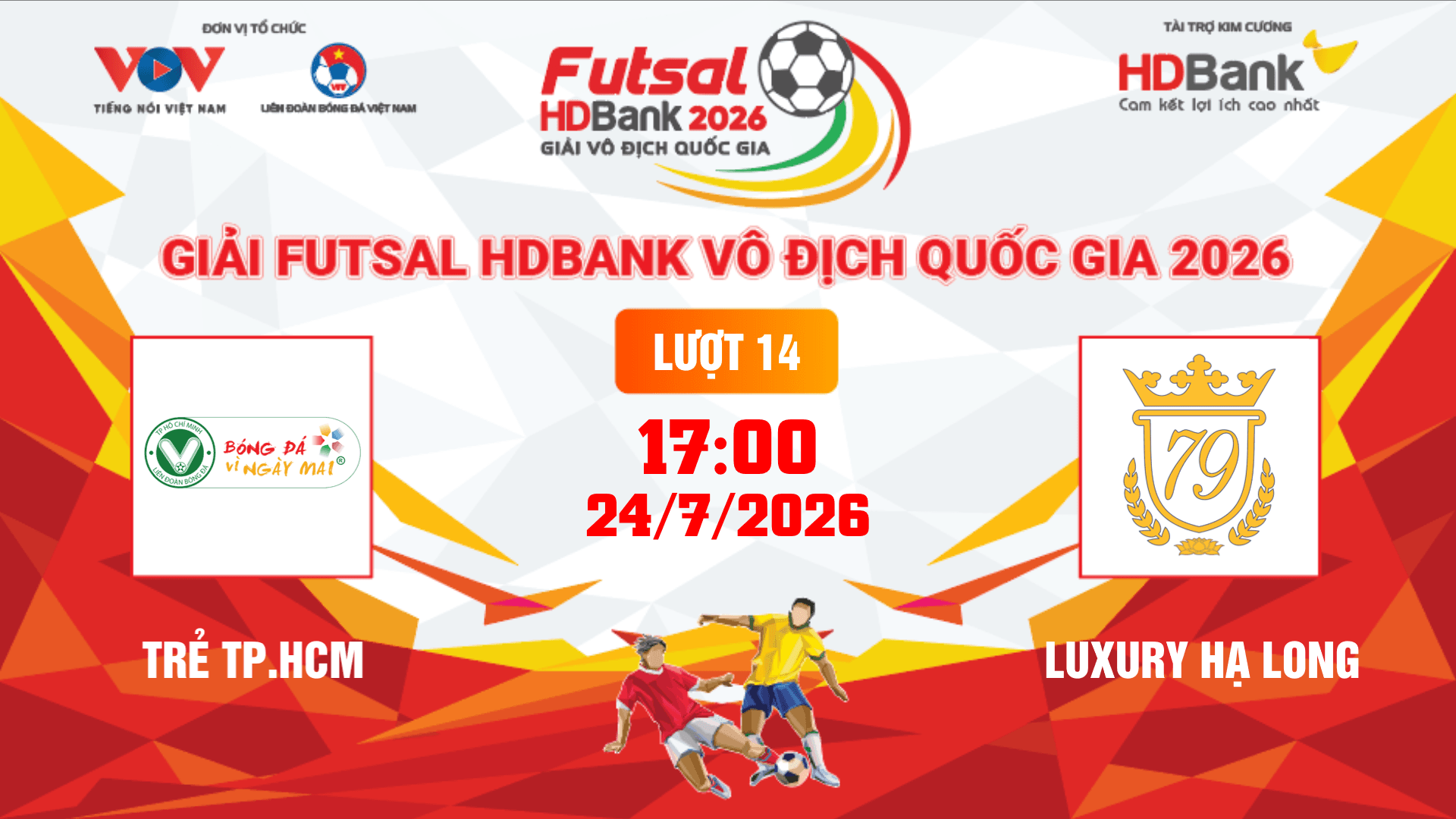 Link xem trực tiếp futsal HDBank VĐQG 2026: Trẻ TPHCM vs Luxury Hạ Long