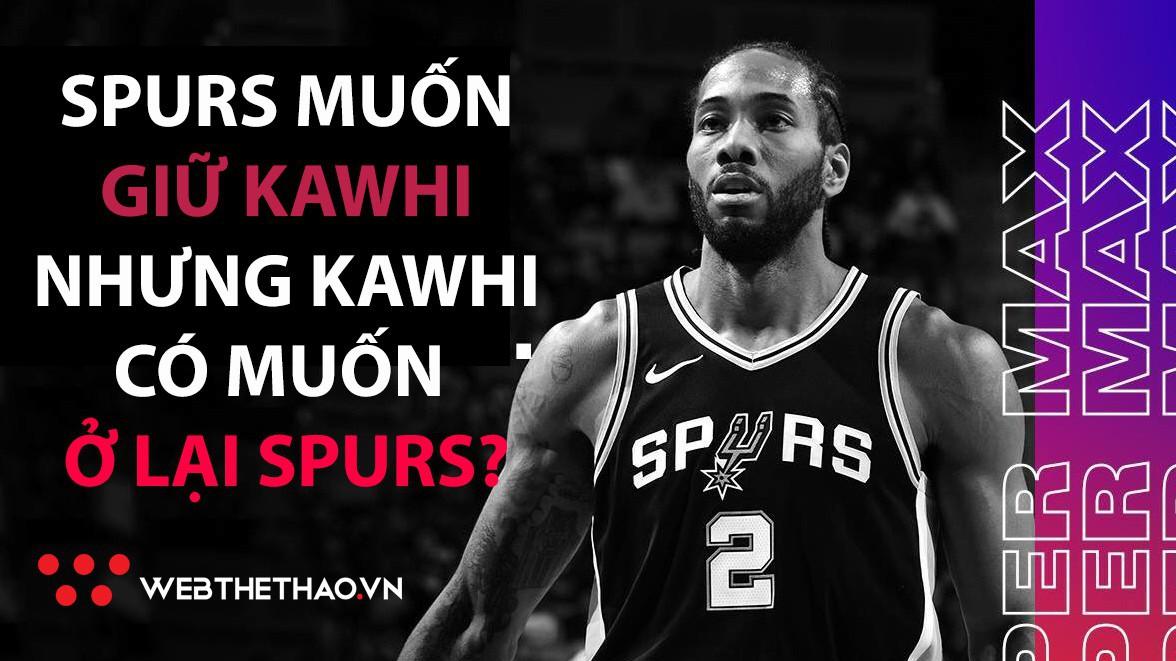 Chi đậm gần 220 triệu đô, San Antonio Spurs hy vọng "hàn gắn" lại tình xưa với Kawhi Leonard