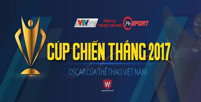 Gala trao giải Cúp Chiến thắng 2017: Kịch tính trước giờ G